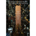 The Queen of Statue Square: New Short Fiction from Hong Kong
