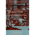 Solomon's Child: Method in the Early Royal Society of London