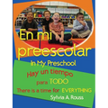 En mi preescolar, Hay un tiempo para todo: In My Preschool, There is a Time for Everything