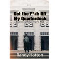 Get the F*#k Off My Quarterdeck: Becoming a Vietnam-Era P-3 Pilot