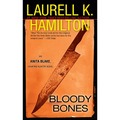 Bloody Bones: An Anita Blake, Vampire Hunter Novel