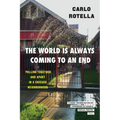 The World Is Always Coming to an End: Pulling Together and Apart in a Chicago Neighborhood