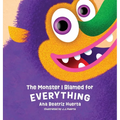 The Monster I Blamed for EVERYTHING: Fun Children's Picture Book Teaching Personal Responsibility with English Language Arts Activities
