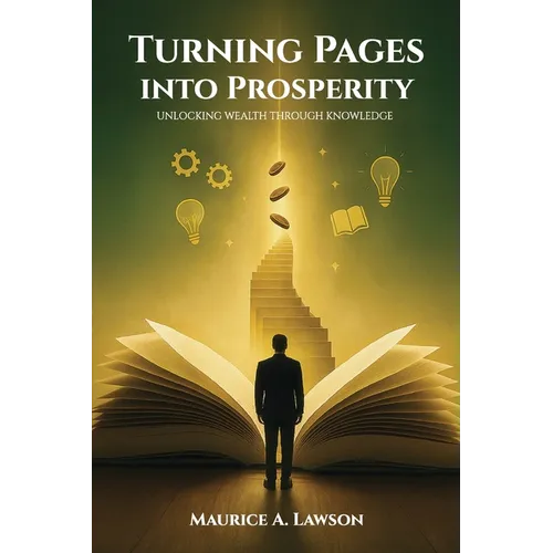 Turning Pages Into Prosperity: Unlocking Wealth Through Knowledge