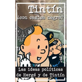 Tintín ¿Con camisa negra?: Las ideas políticas de Hergé y de Tintín