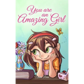 You are an Amazing Girl: A Collection of Inspiring Stories about Courage, Friendship, Inner Strength and Self-Confidence