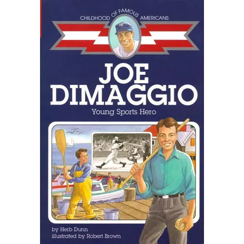 Joe Dimaggio: Young Sports Hero