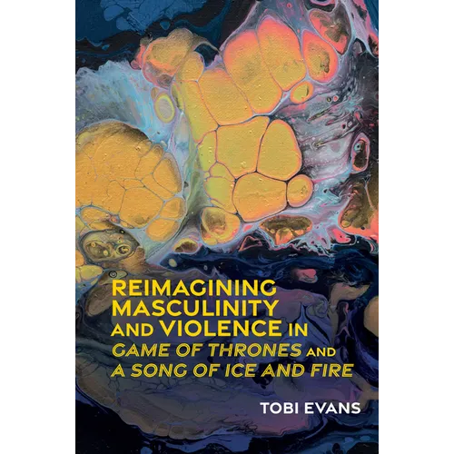 Reimagining Masculinity and Violence