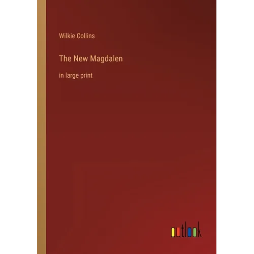 The New Magdalen: in large print