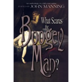 What Scares the Boogey Man?