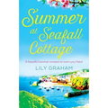 Summer at Seafall Cottage: A beautiful summer romance to warm your heart