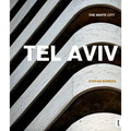 Tel Aviv: The White City: The White City
