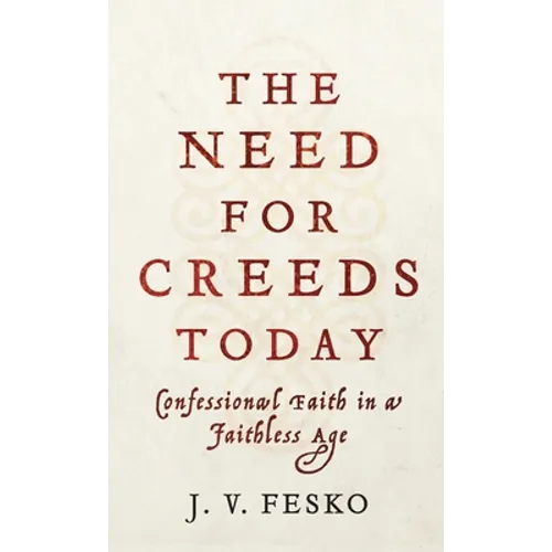 Need for Creeds Today