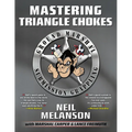 Mastering Triangle Chokes