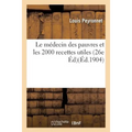 Le Médecin Des Pauvres Et Les 2000 Recettes Utiles 26e Édition