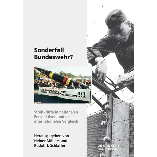 Sonderfall Bundeswehr?: Streitkräfte in Nationalen Perspektiven Und Im Internationalen Vergleich