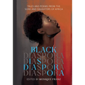 Black Diaspora: Tales and Poems from the Sons and Daughters of Africa