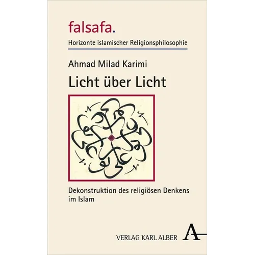 Licht Uber Licht: Dekonstruktion Des Religiosen Denkens Im Islam