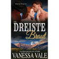 Ihre dreiste Braut