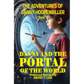 Danny and the Portal of the World: Danny falls into a portal, meets his relatives and returns home again.