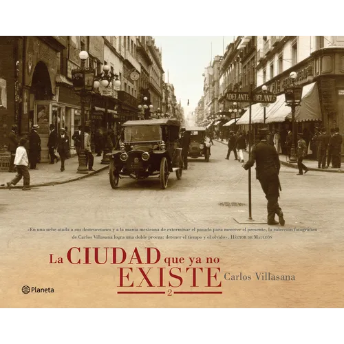 La Ciudad Que YA No Existe 2 (Fotografías) / The City That No Longer Exists 2 (Photography Book)