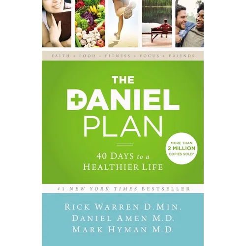 The Daniel Plan: 40 Days to a Healthier Life