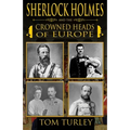 Sherlock Holmes and The Crowned Heads of Europe