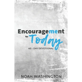Encouragement for Today: 40-Day Devotional