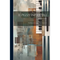 11 Pezzi Infantili: Per Pianoforte A Due Mani, Issues 1-2