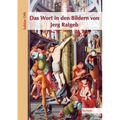 Das Wort in den Bildern von Jerg Ratgeb