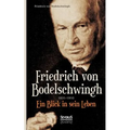 Friedrich Bodelschwingh (1831-1910): Ein Blick in sein Leben