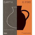 Earth & Fire: Modern Ceramicists, Their Tools, Techniques, and Practices