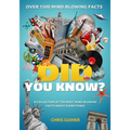 Did You Know?: A Collection of the Most Mind-Blowing Facts about Everything!