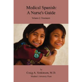 Medical Spanish: A Nurse's Guide Volume 2: Treatment