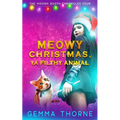 Meowy Christmas, Ya Filthy Animal