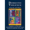 Domestic Violence: Tragedy and Hope