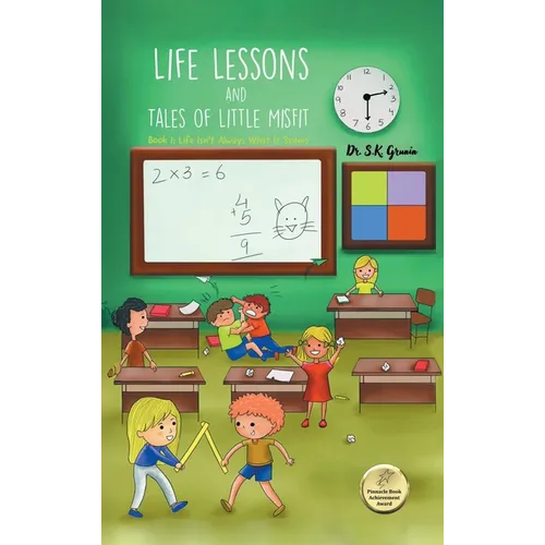 Life Lessons and Tales of Little MisFit: Book 1: Life Isn't Always What It Seems