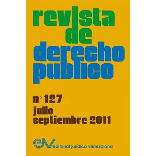 REVISTA DE DERECHO PÚBLICO (Venezuela), No. 127, Julio-Septiembre 2011