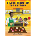 I Like Being in the Kitchen