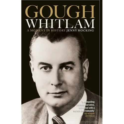 Gough Whitlam: A Moment in History