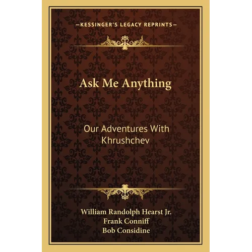 Ask Me Anything: Our Adventures With Khrushchev