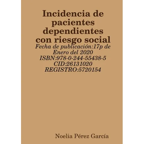 Incidencia de pacientes dependientes con riesgo social
