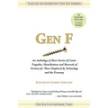 Gen F: An Anthology of Short Stories for the Comic Tragedies of Our Times