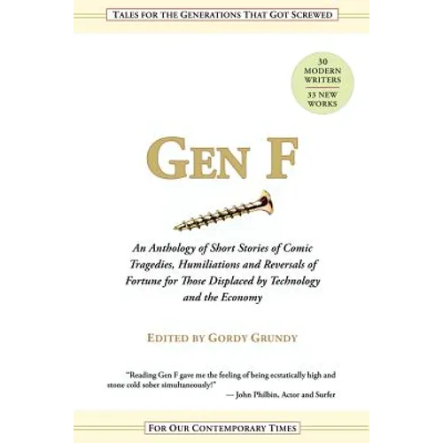Gen F: An Anthology of Short Stories for the Comic Tragedies of Our Times
