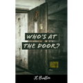 Who's at the Door?