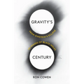 Gravity's Century: From Einstein's Eclipse to Images of Black Holes