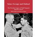 Seize Occupy and Defend