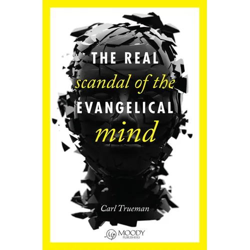 The Real Scandal of the Evangelical Mind
