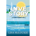 Love Story (Confidential): A Hidden Springs Novel