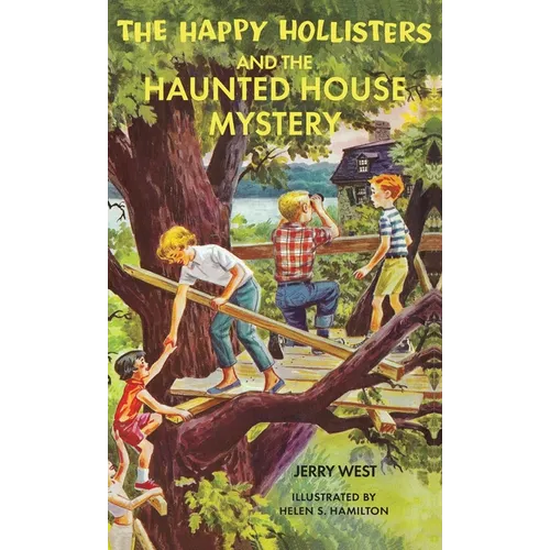 The Happy Hollisters and the Haunted House Mystery: HARDCOVER Special Edition